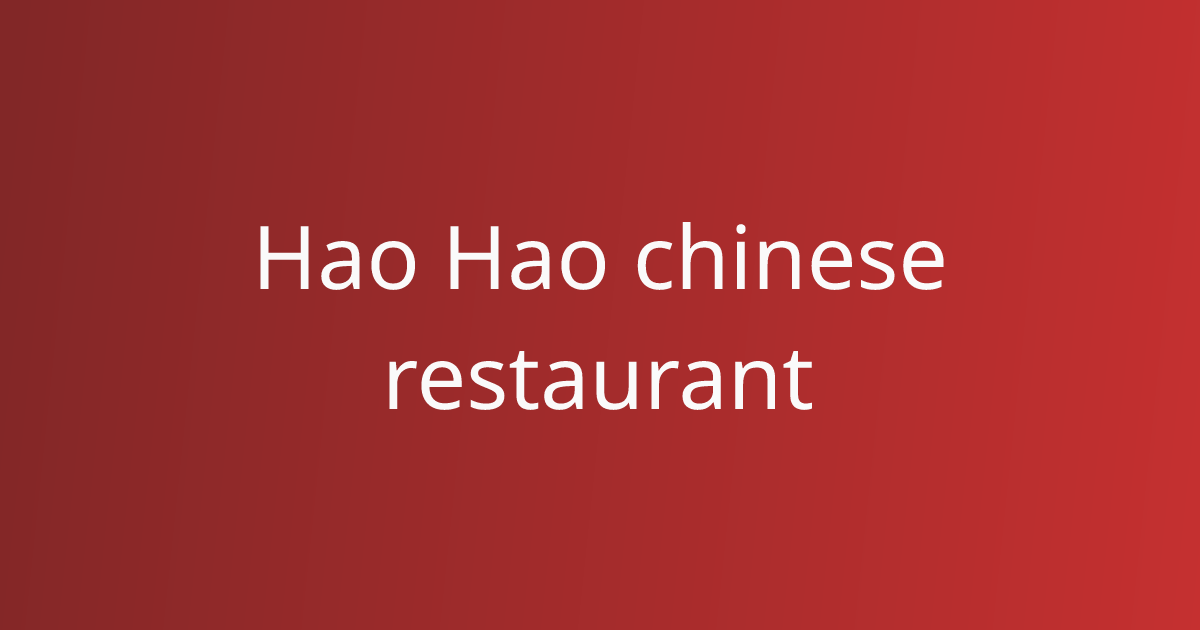 Hao Hao Chinese Restaurant in Scottsdale